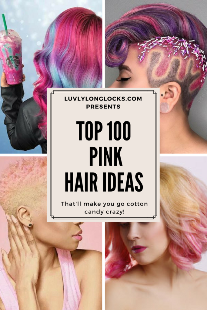 Check out the top 100 pink hair colors on LuvlyLongLocks.com.